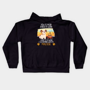 Camping With Maltese To Avoid Stress Kids Hoodie